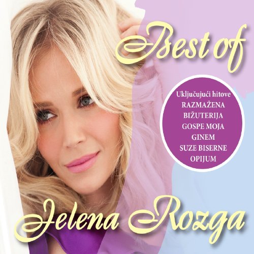 JELENA ROZGA - The Best Of, 2011 (2 CD) von croatia records