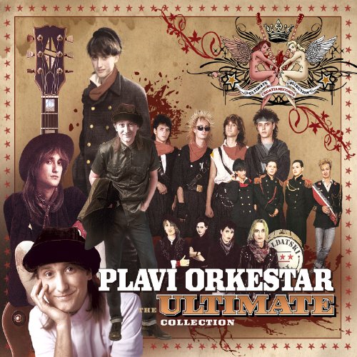 PLAVI ORKESTAR-The Ultimate Collection PLAVI ORKESTAR-The Ultimate Collection von croatia records