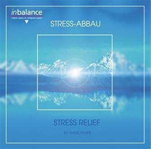 Stress Relief/Stress Abbau Stress Relief/Stress Abbau von Da Music