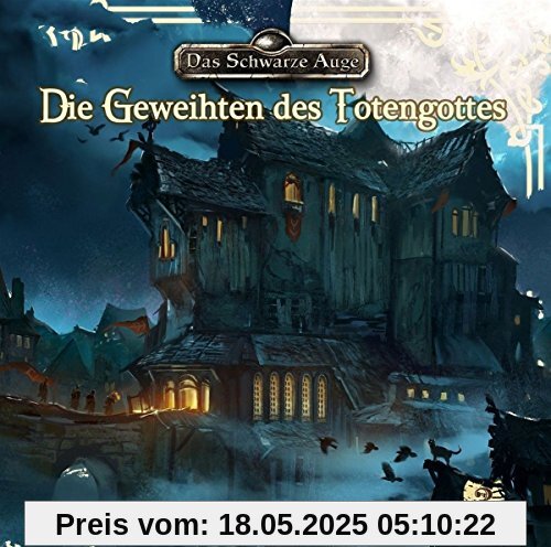 Die Geweihten des Totengottes Folge 3 von Das Schwarze Auge