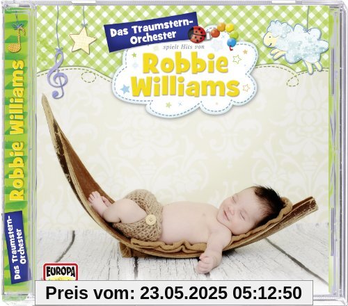 Spielt Hits Von Robbie Williams Spielt Hits Von Robbie Williams von das Traumstern-Orchester