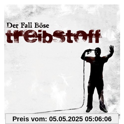 Treibstoff (Re-Release) von der Fall Böse
