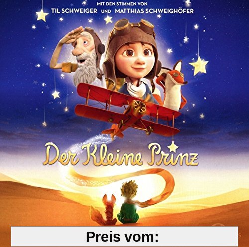 Der kleine Prinz - Das Original-Hörspiel zum Kinofilm von der Kleine Prinz