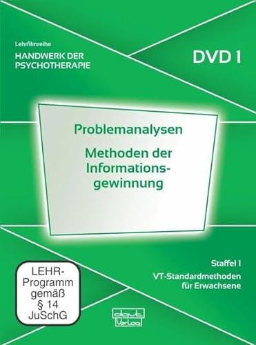 Problemanalysen · Methoden der Informationsgewinnung. Handwerk der Psychotherapie, Staffel 1: VT-Standardmethoden für Erwachsene (DVD 1) von dgvt-Verlag