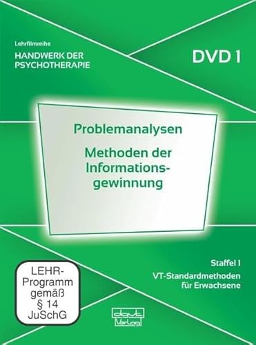 Problemanalysen · Methoden der Informationsgewinnung. Handwerk der Psychotherapie, Staffel 1: VT-Standardmethoden für Erwachsene (DVD 1) von dgvt-Verlag