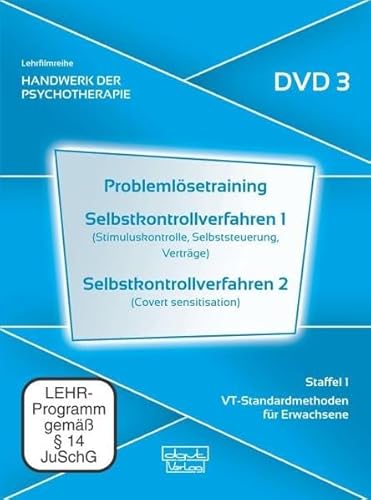 Problemlösetraining · Selbstkontrollverfahren 1 · Selbstkontrollverfahren 2. Handwerk der Psychotherapie, Staffel 1: VT-Standardmethoden für Erwachsene (DVD 3) von dgvt-Verlag