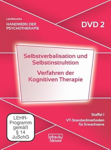 Selbstverbalisation und Selbstinstruktion · Verfahren der Kognitiven Therapie. Handwerk der Psychotherapie, Staffel 1: VT-Standardmethoden für ... 1: VT-Standardmethoden für Erwachsene (DVD 2) von dgvt-Verlag