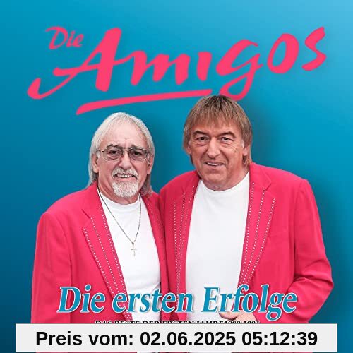 Die Ersten Erfolge Die Ersten Erfolge von die Amigos