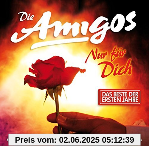Nur für Dich von die Amigos