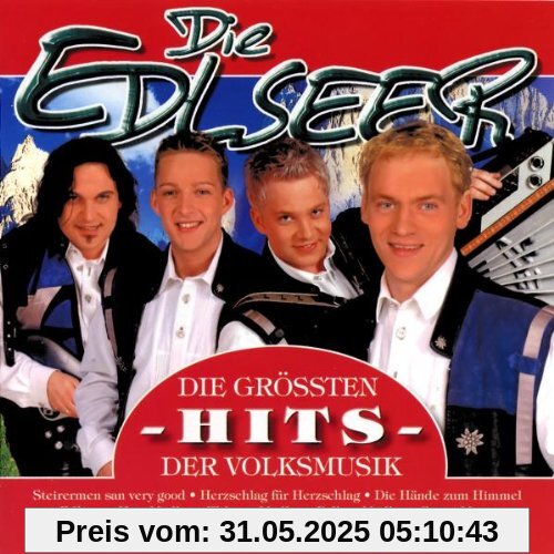 Die Größten Hits Der Volksmusik von die Edlseer