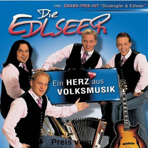 Ein Herz aus Volksmusik (Ltd.Pur Edt.) von die Edlseer