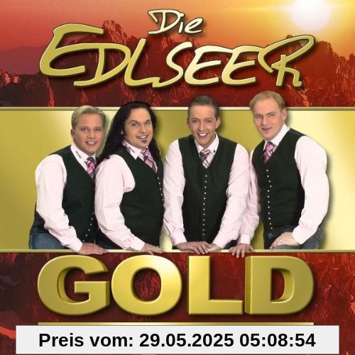 Gold-Ihre Grossen Erfolge & 9 Neue Hits von die Edlseer