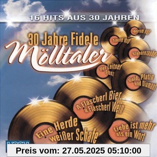 30 Jahre Fidele Mölltaler 30 Jahre Fidele Mölltaler von die Fidelen Mölltaler