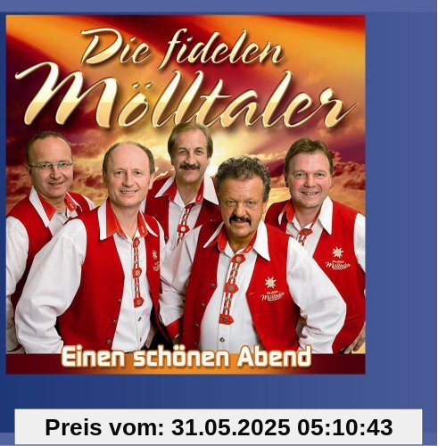 Einen schönen Abend von die Fidelen Mölltaler