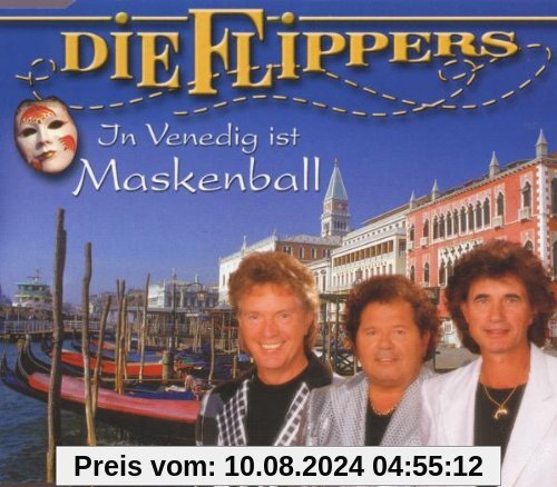 In Venedig Ist Maskenball von die Flippers