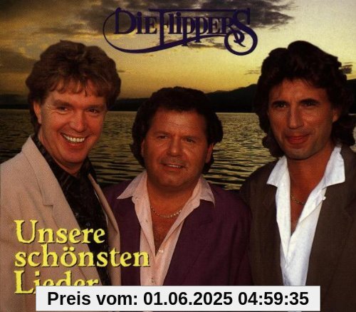 Unsere Schönsten Lieder von die Flippers