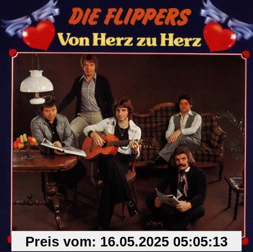 Von Herz zu Herz Von Herz zu Herz von die Flippers
