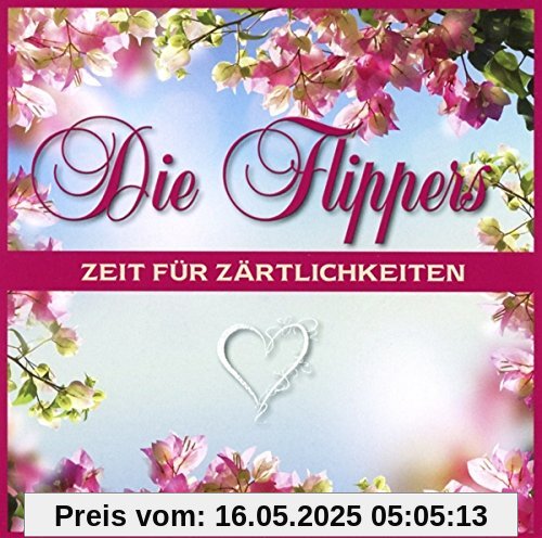 Zeit Fr Zrtlichkeiten Zeit Fr Zrtlichkeiten von die Flippers