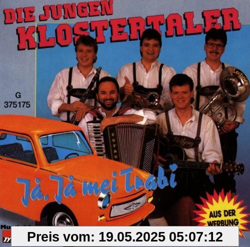 Ja,Ja Mei Trabi Ja,Ja Mei Trabi von die Jungen Klostertaler