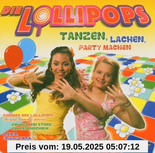 Die Lollipops - Tanzen, lachen, Party machen Die Lollipops - Tanzen, lachen, Party machen von die Lollipops