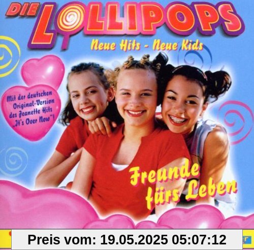 Freunde Fürs Leben von die Lollipops