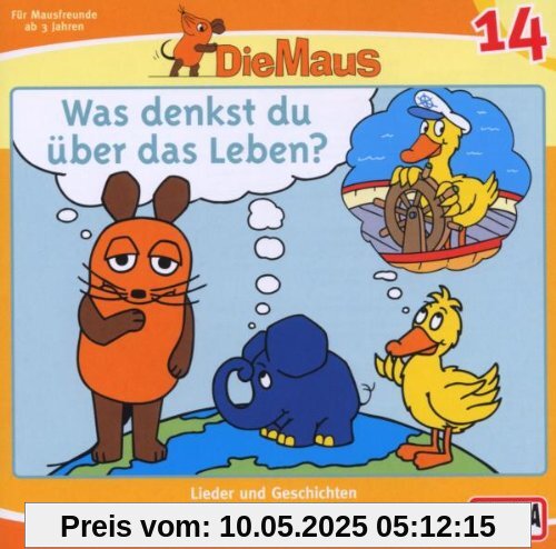 14/Was Denkst Du Uber Das Leben? 14/Was Denkst Du Uber Das Leben? von die Maus