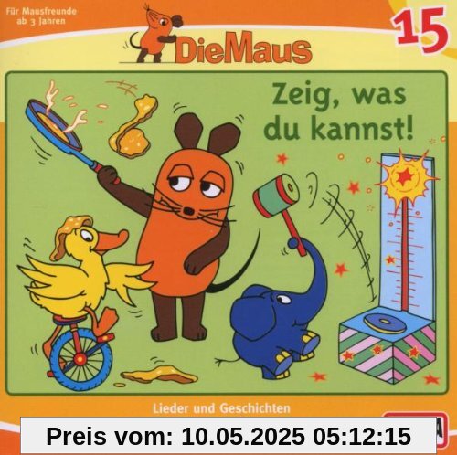 15/Zeig,Was Du Kannst! 15/Zeig,Was Du Kannst! von die Maus