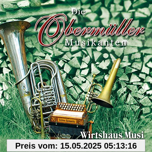 Wirtshaus Musi-Ausgabe Nr.2 Wirtshaus Musi-Ausgabe Nr.2 von die Obermüller Musikanten