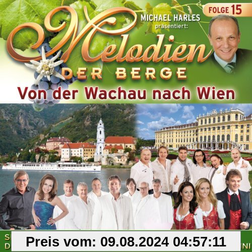 Melodien der Berge - Von der Wachau Nach Wien - Folge 15 von die Paldauer