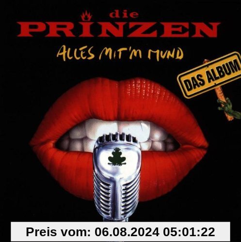 Alles Mit'm Mund von die Prinzen