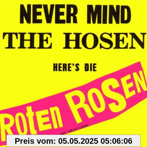 Never Mind The Hosen - Here's Die Roten Rosen von die Roten Rosen