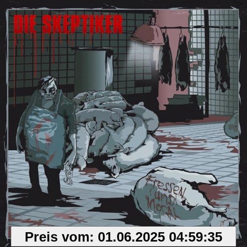 Fressen und Moral Fressen und Moral von die Skeptiker