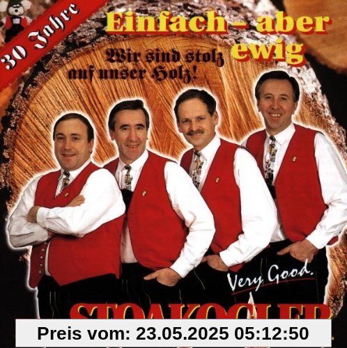 Einfach,Aber Ewig von die Stoakogler