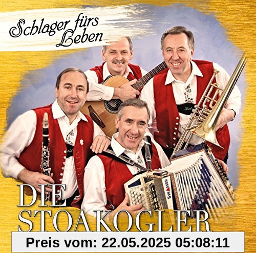 Schlager Für's Leben Schlager Für's Leben von die Stoakogler