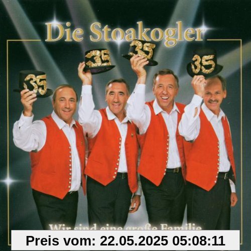 Wir Sind Eine Grosse Familie Wir Sind Eine Grosse Familie von die Stoakogler