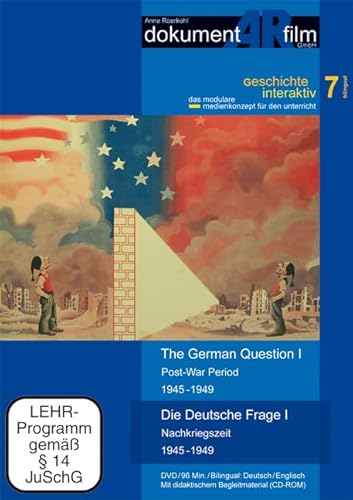 Die Deutsche Frage I: Nachkriegszeit 1945-1949 Die Deutsche Frage I: Nachkriegszeit 1945-1949 von dokumentARfilm
