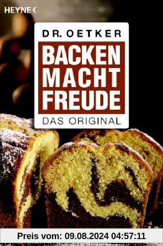 Backen macht Freude: Das Original von dr. oetker