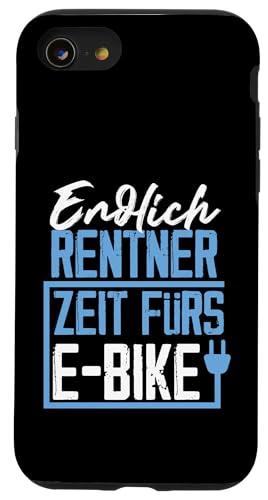 Endlich Rentner Zeit fürs E-Bike Fahrrad Design Hülle für iPhone SE (2020) / 7 / 8 von e-Bike Designs für Rentner und den Ruhestand