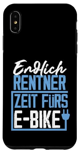 Endlich Rentner Zeit fürs E-Bike Fahrrad Design Hülle für iPhone XS Max von e-Bike Designs für Rentner und den Ruhestand