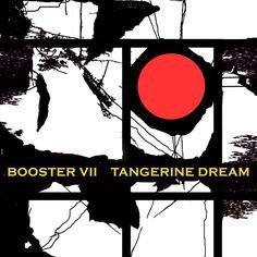 Tangerine Dream - Booster Vol. VII (2 CD) by Tangerine Dream (2015-01-01) von eastgate 072 CD (2015-01-01)