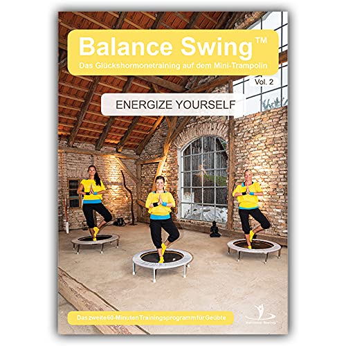 Balance Swing™ – ENERGIZE YOURSELF Vol. 2 - Das Training auf dem Minitrampolin: Fitness DVD von eo