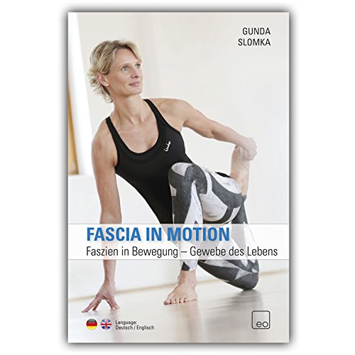 Faszien in Bewegung - Gewebe des Lebens / DVD Faszien Fitness Training mit Gunda Slomka Faszien in Bewegung - Gewebe des Lebens / DVD Faszien Fitness Training mit Gunda Slomka von eo