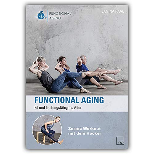 Functional Aging (DVD) Fit und leistungsfähig ins Alter - Senioren Fitness, Training im Alter von eo