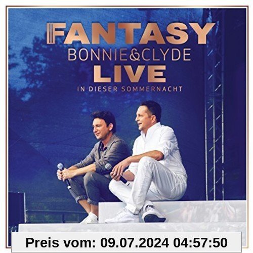 Bonnie & Clyde Live - In dieser Sommernacht von fantasy