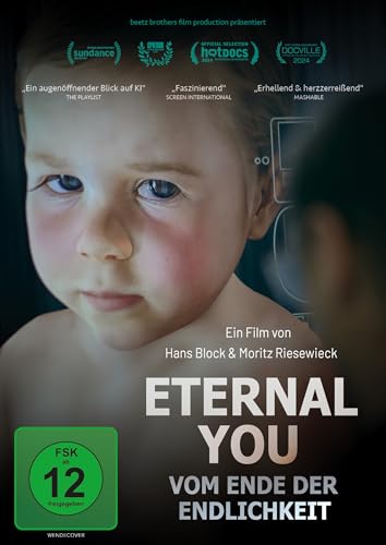 ETERNAL YOU – Vom Ende der Endlichkeit ETERNAL YOU – Vom Ende der Endlichkeit von farbfilm verleih / Lighthouse Home Entertainment