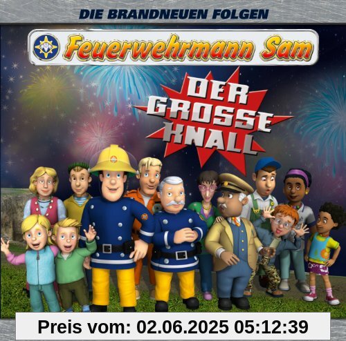 Feuerwehrmann Sam - Der große Knall - Das Hörspiel von feuerwehrmann sam