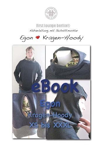 Egon Nähanleitung mit Schnittmuster für Sweater Gr. XS-XXXL für Männer Kapuzen-Pullover-Kragen-Hoodie [Download] von firstloungeberlin