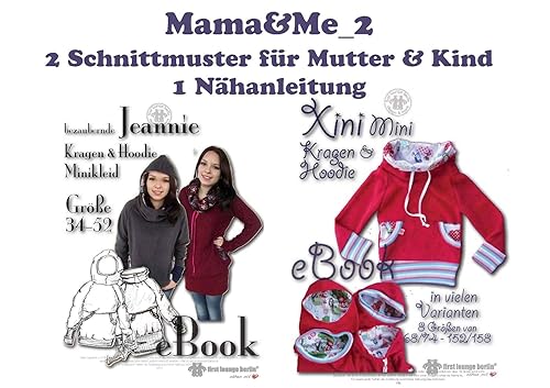 Mama&Me_2 Nähanleitung mit Schnittmuster für Kragen-Hoody Jeannie und Xini für Mutti und Kind [Download] von firstloungeberlin