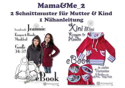 Mama&Me_2 Nähanleitung mit Schnittmuster für Kragen-Hoody Jeannie und Xini für Mutti und Kind [Download] von firstloungeberlin