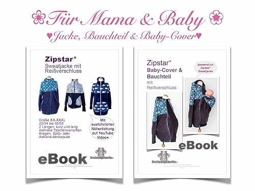 Zipstar Sweatjacke, Bauchteil und Baby-Cover für Mama & Baby Jacke mit ausführlicher VIDEO-Nähanleitung [Download] von firstloungeberlin